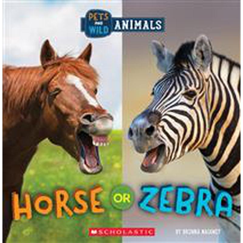 Horse or Zebra (Wild World: Pets and Wild Animals), CoCo & KaBri Children's Boutique