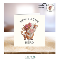 Card - 5" x 5" Card - New to the Herd (Girl)