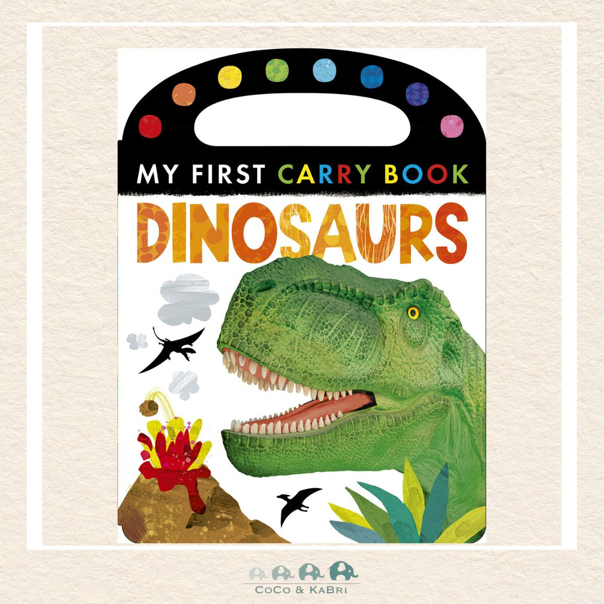 Dinosaurs: My First Carry Book