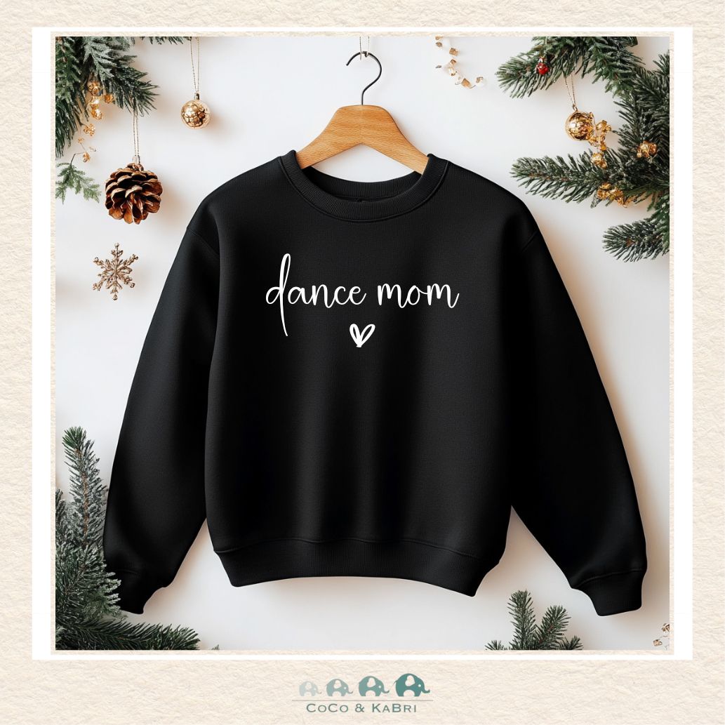 Ladies Dance Mom Crewneck (Made to Order)