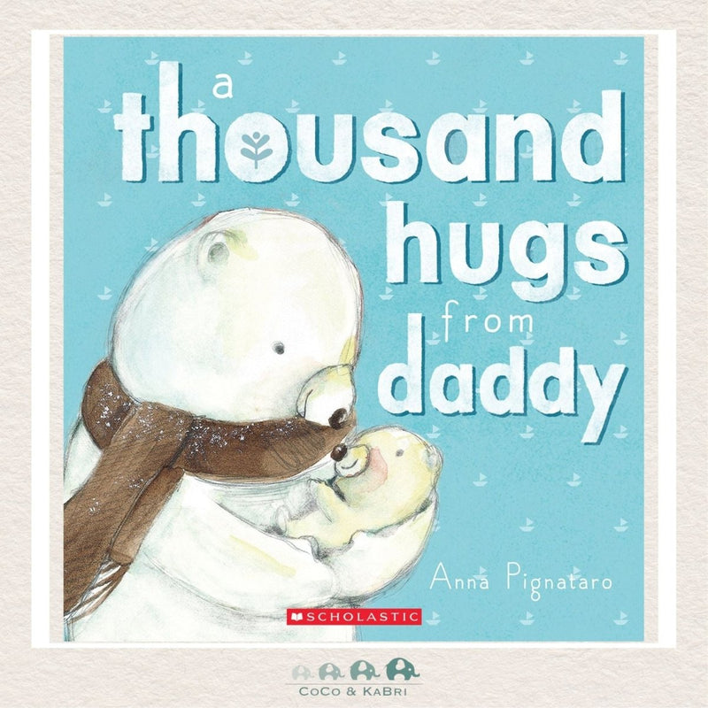 A Thousand Hugs from Daddy, CoCo & KaBri Children's Boutique