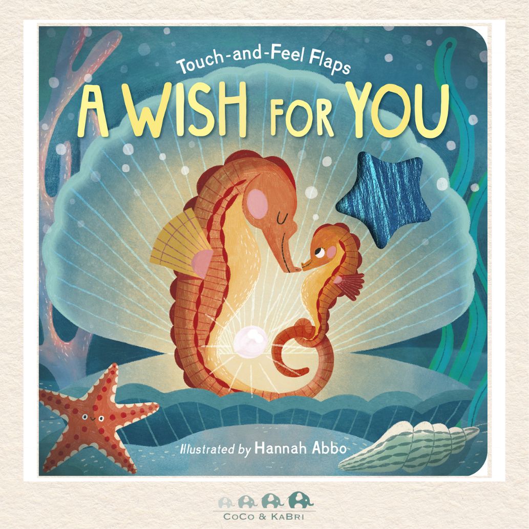A Wish For You board book featuring Daddy and Baby Seahorse in a bright underwater scene with interactive touch-and-feel fabric flaps