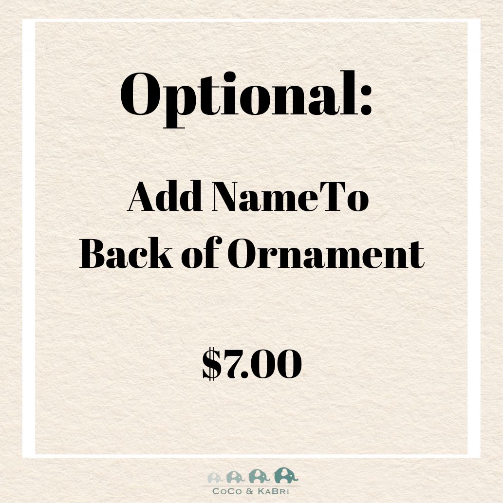 Add Name on Back of Ornament, CoCo & KaBri Children's Boutique