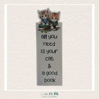 All You Need Is Your Cat & A Good Book Bookmark, CoCo & KaBri Children's Boutique