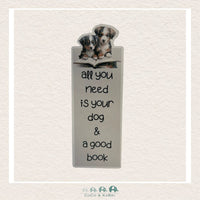 All You Need Is Your Dog & A Good Book Bookmark, CoCo & KaBri Children's Boutique
