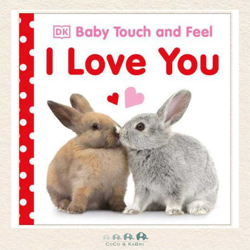Baby Touch and Feel I Love You, CoCo & KaBri Children's Boutique