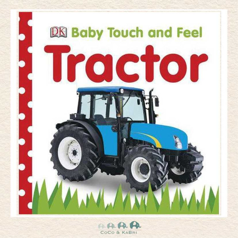 Baby Touch & Feel: Tractor, CoCo & KaBri Children's Boutique