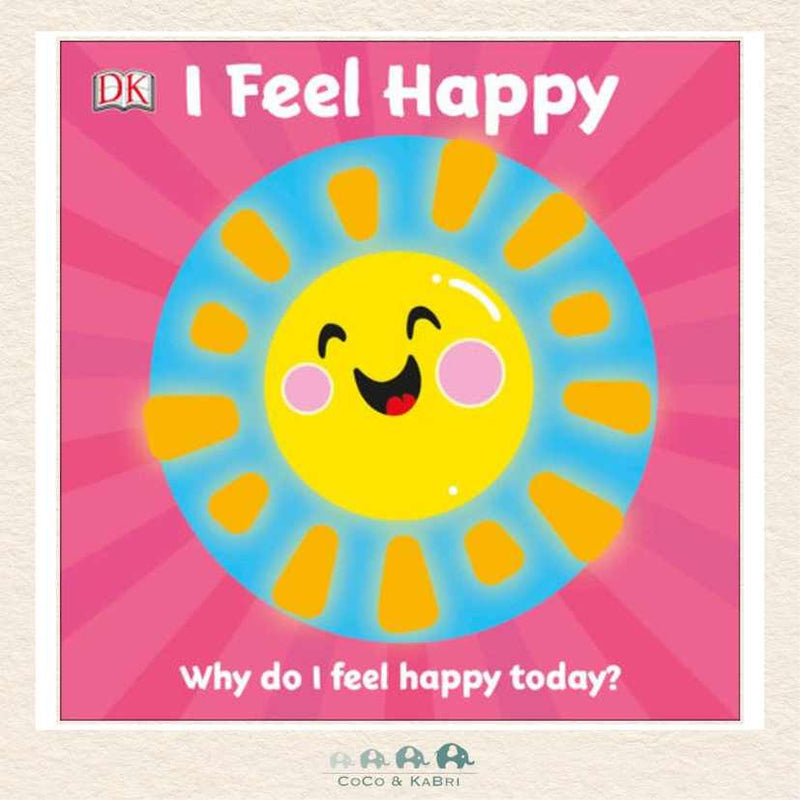 First Emotions I Feel Happy Why do I feel happy today?, CoCo & KaBri Children's Boutique