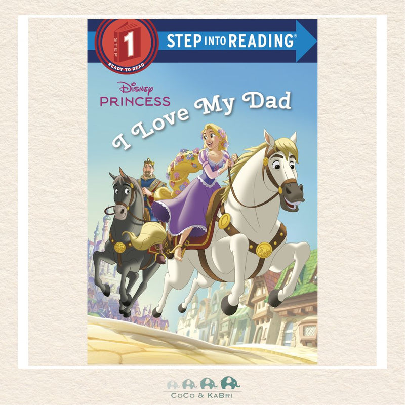 I Love My Dad (Disney Princess) (Step Into Reading 1), CoCo & KaBri Children's Boutique