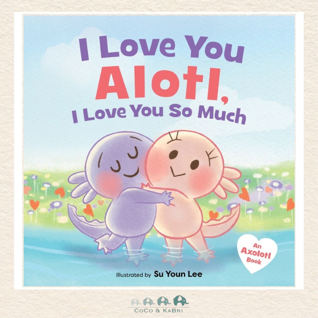I Love You Alotl, I Love You So Much, CoCo & KaBri Children's Boutique