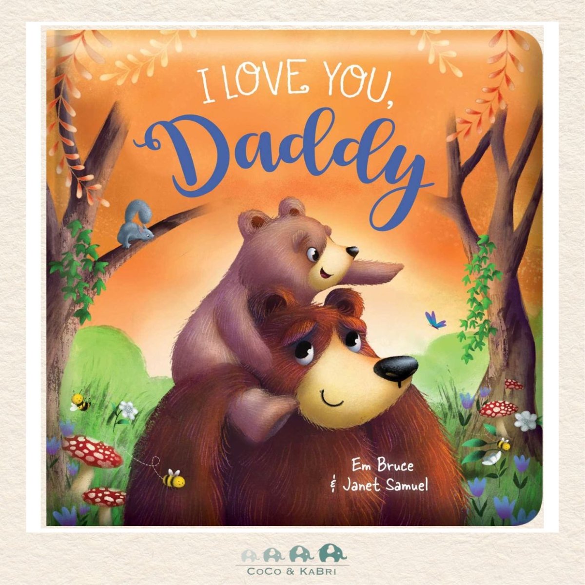 I Love You Daddy: Padded Board Book, CoCo & KaBri Children's Boutique, Brooks Alberta Canada