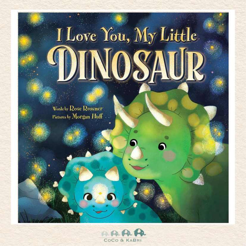 I Love You, My Little Dinosaur, CoCo & KaBri Children's Boutique