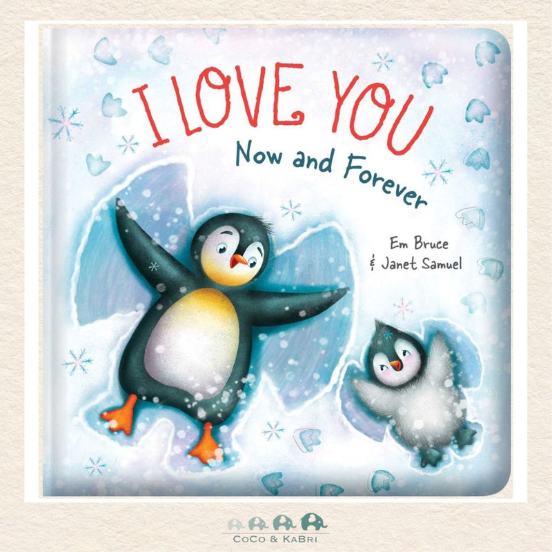 I Love You Now and Forever: Padded Board Book, CoCo & KaBri Children's Boutique, Brooks Alberta Canada