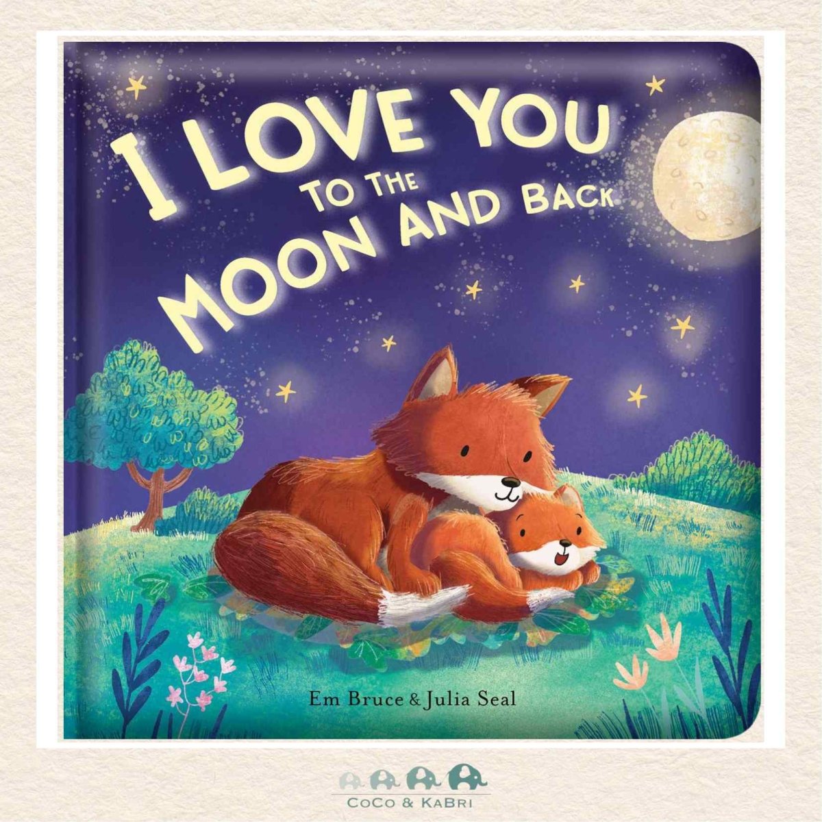 I Love You to the Moon and Back: Padded Board Book, CoCo & KaBri Children's Boutique, Brooks Alberta Canada