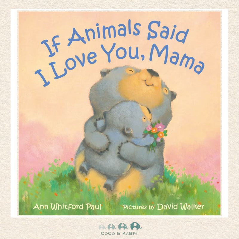 If Animals Said I Love You, Mama, CoCo & KaBri Children's Boutique