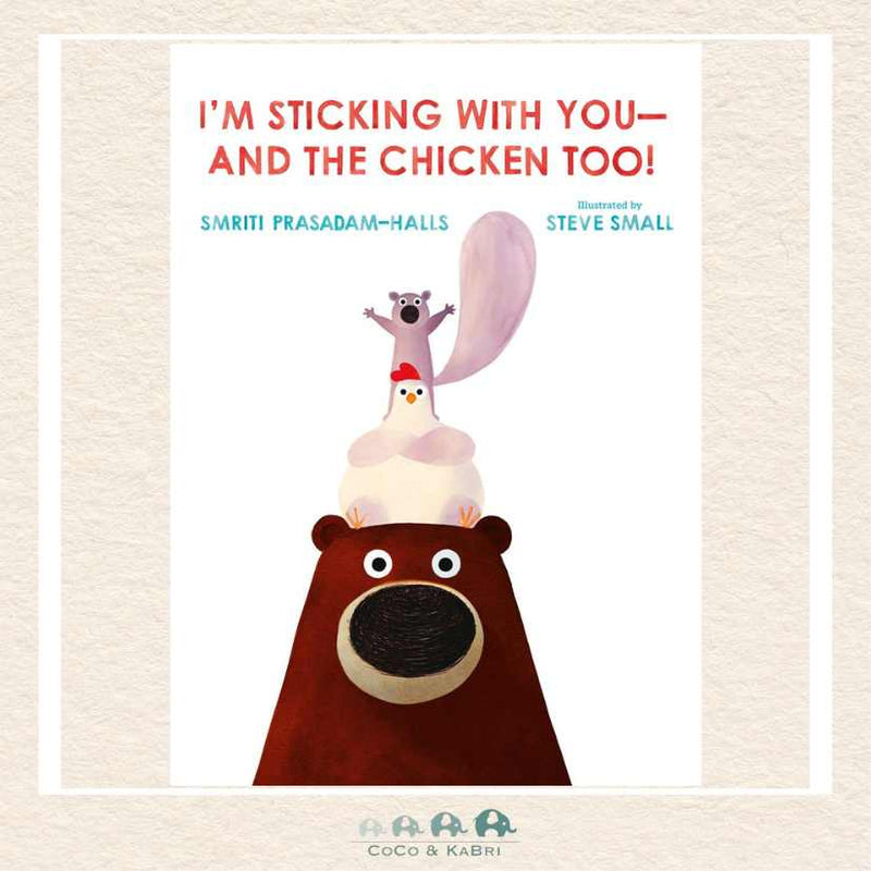 I'm Sticking with You - and the Chicken Too!, CoCo & KaBri Children's Boutique