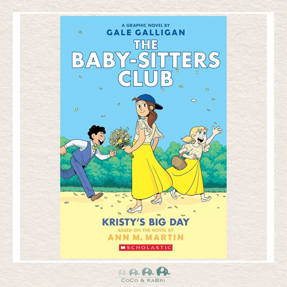 Kristy's Big Day: The Baby-Sitters Club Graphic Novel #6 – CoCo & KaBri