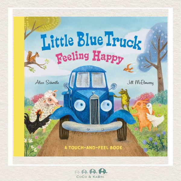 Little Blue Truck Feeling Happy: A Touch - and - Feel Book, CoCo & KaBri Children's Boutique, Brooks Alberta Canada