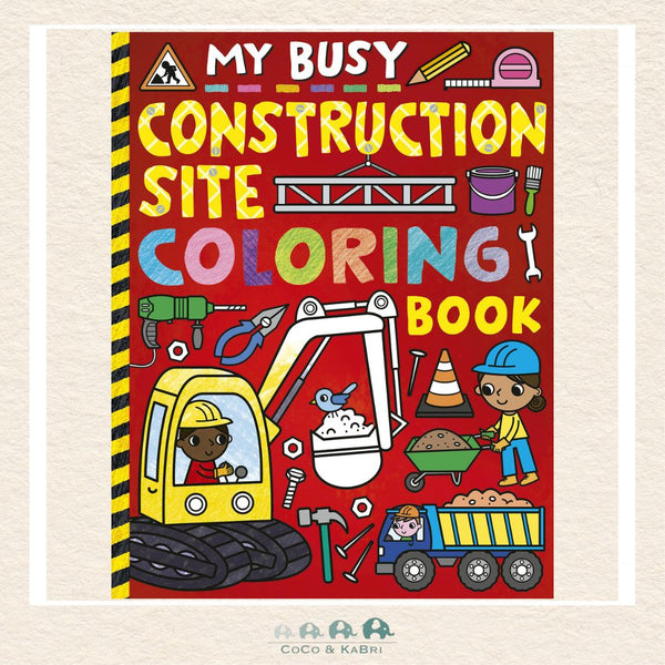 My Busy Construction Site Coloring Book, CoCo & KaBri Children's Boutique, Brooks Alberta Canada