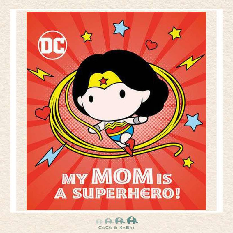 My Mom Is a Superhero! (DC Wonder Woman), CoCo & KaBri Children's Boutique