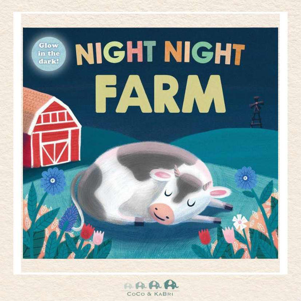 Cover of the book 'Night Night Farm' showing a cow with a barn and flowers in the background, indicating a bedtime farm theme.