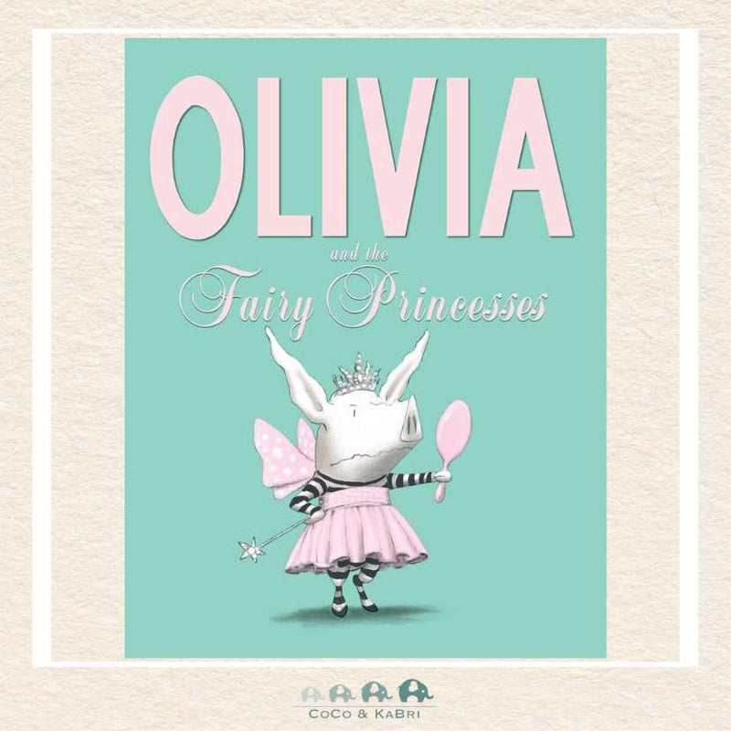 Olivia and the Fairy Princesses, CoCo & KaBri Children's Boutique