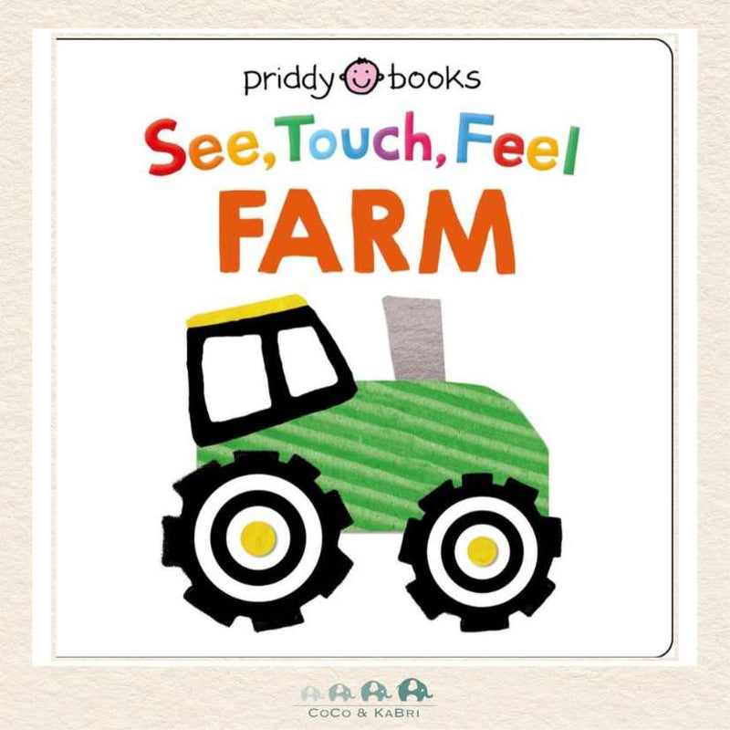 See Touch Feel: Farm, CoCo & KaBri Children's Boutique