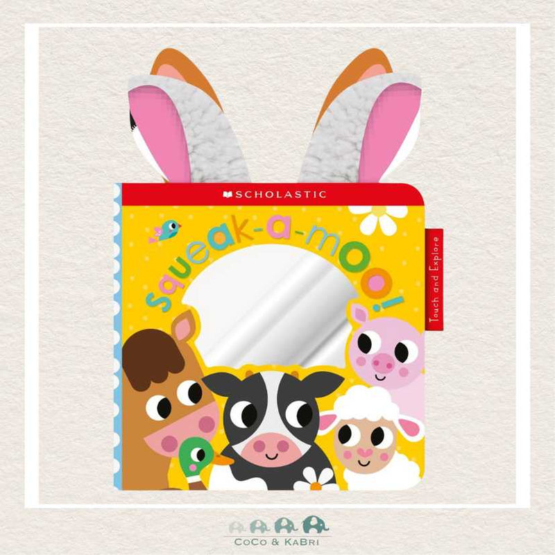 Squeak - a - Moo: Scholastic Early Learners (Touch and Explore), CoCo & KaBri Children's Boutique