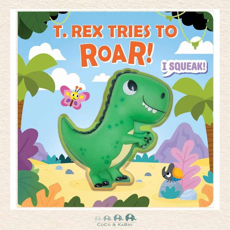 Squeeze & Squeak: T. rex Tries to Roar, CoCo & KaBri Children's Boutique