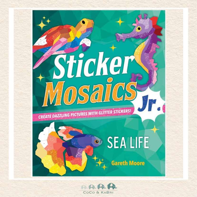 Sticker Mosaics Jr.: Sea Life, CoCo & KaBri Children's Boutique