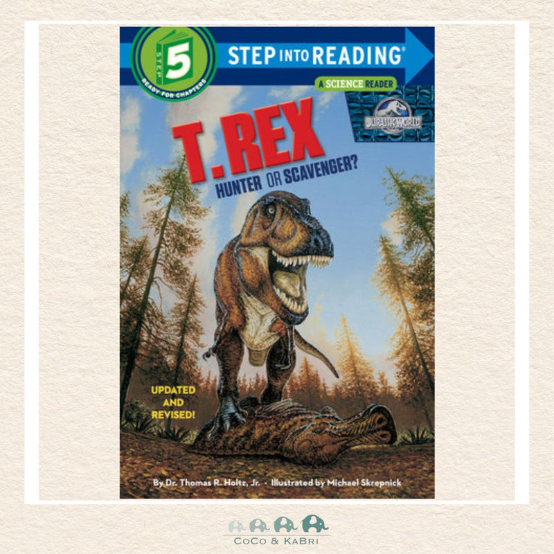 T. Rex: Hunter or Scavenger? (Jurassic World) (Step Into Reading 5), CoCo & KaBri Children's Boutique