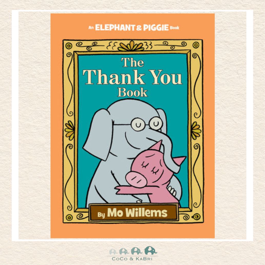 Thank You Book, The - An Elephant and Piggie Book, CoCo & KaBri Children's Boutique