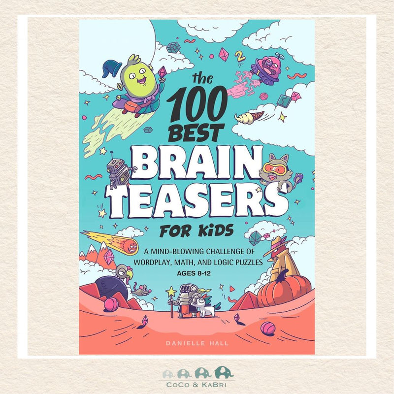 The 100 Best Brain Teasers for Kids, CoCo & KaBri Children's Boutique