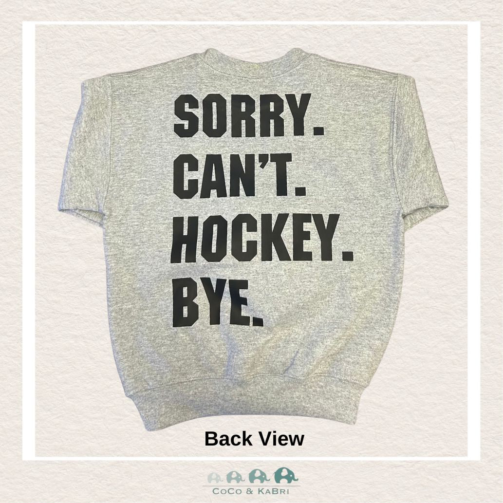 "The Bailey" Youth Sweatshirt - Heather Gray - Sorry. Can't. Hockey. Bye, CoCo & KaBri Children's Boutique