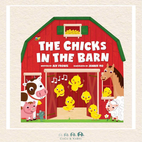 The Chicks in the Barn (A Barn-Shaped Novelty Board Book for Toddlers), CoCo & KaBri Children's Boutique, Brooks Alberta Canada
