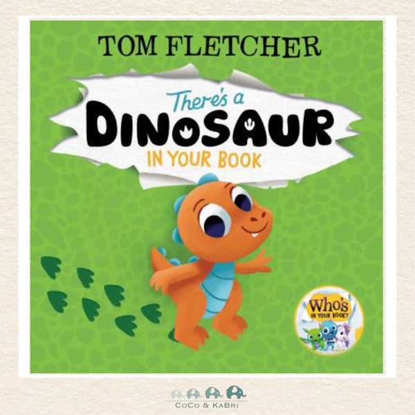 There's a Dinosaur in Your Book hardcover by Tom Fletcher featuring a playful little T-Rex on the cover with bright green cover