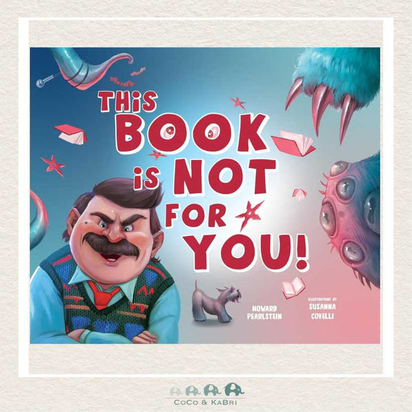 This Book Is Not for You cover featuring a grumpy narrator with a large mustache and a very worried dog