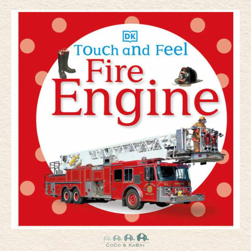 Touch and Feel: Fire Engine, CoCo & KaBri Children's Boutique