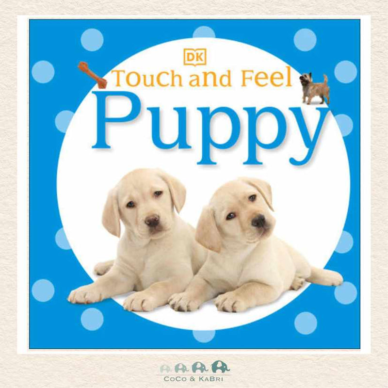 Touch and Feel: Puppy, CoCo & KaBri Children's Boutique