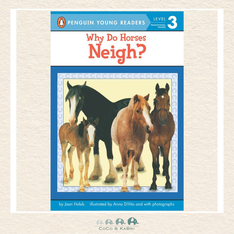 Why Do Horses Neigh? Step into Reading Level 3 paperback featuring a cover with various breeds of horses 