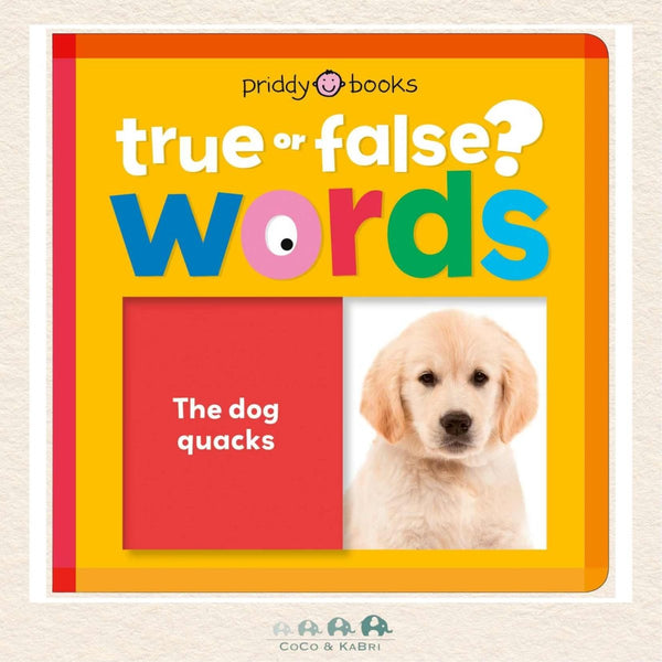 Words (True or False?) board book by Priddy Books featuring interactive sliders and flaps with silly trivia questions for toddlers