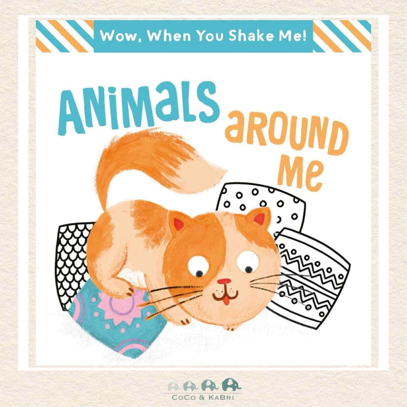 Wow! When You Shake Me - Animals Around Me, CoCo & KaBri Children's Boutique, Brooks Alberta Canada